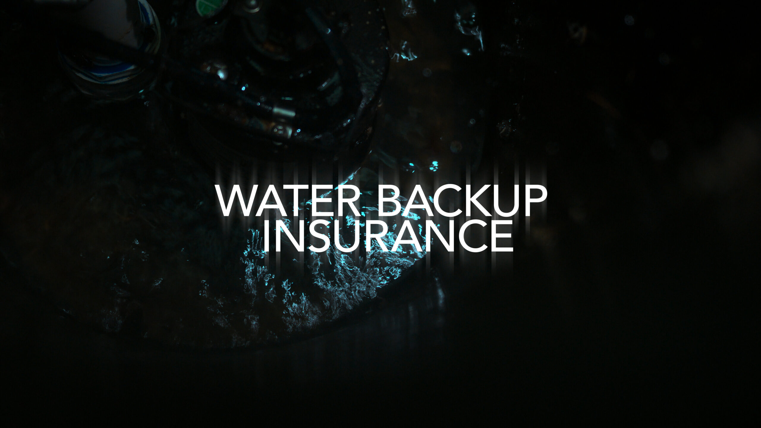 Water Back Up Insurance For Flooded Basement and Sewage Backup